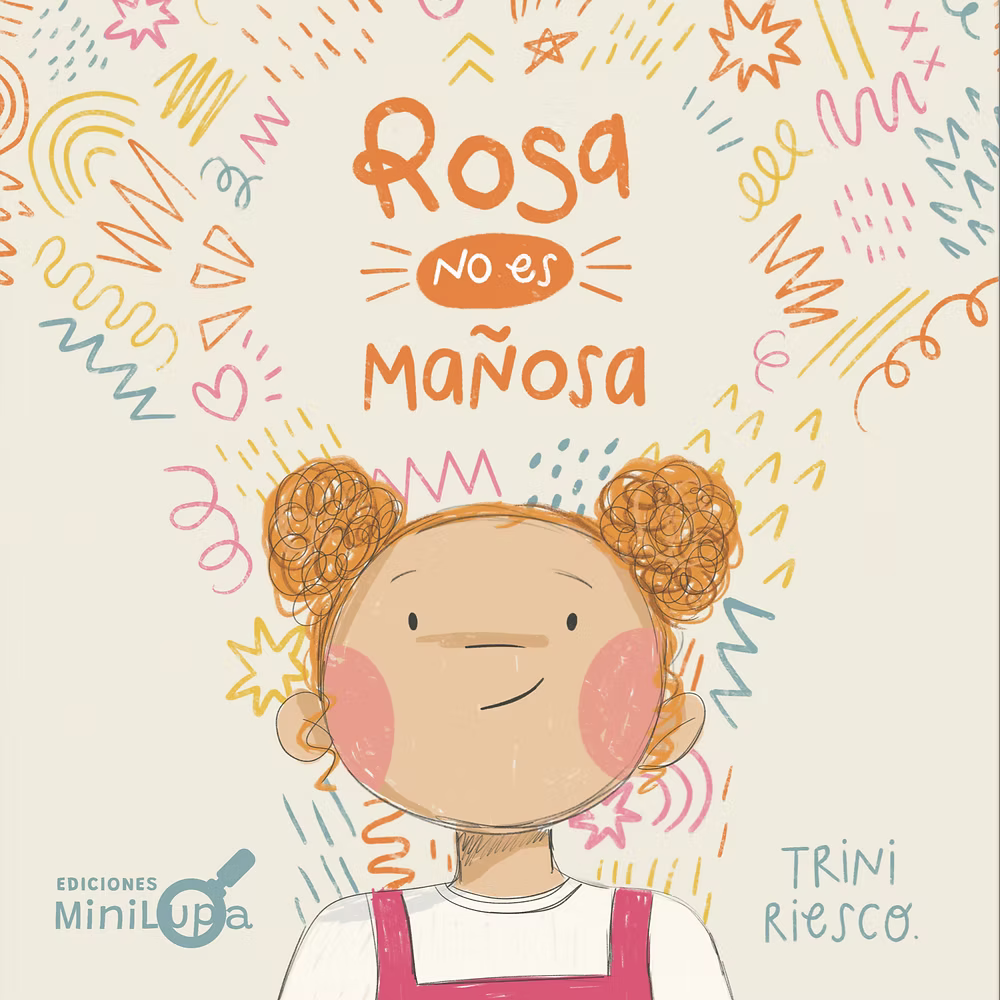 Rosa no es mañosa (dificultades sensoriales, ruidos, olores, ropa)