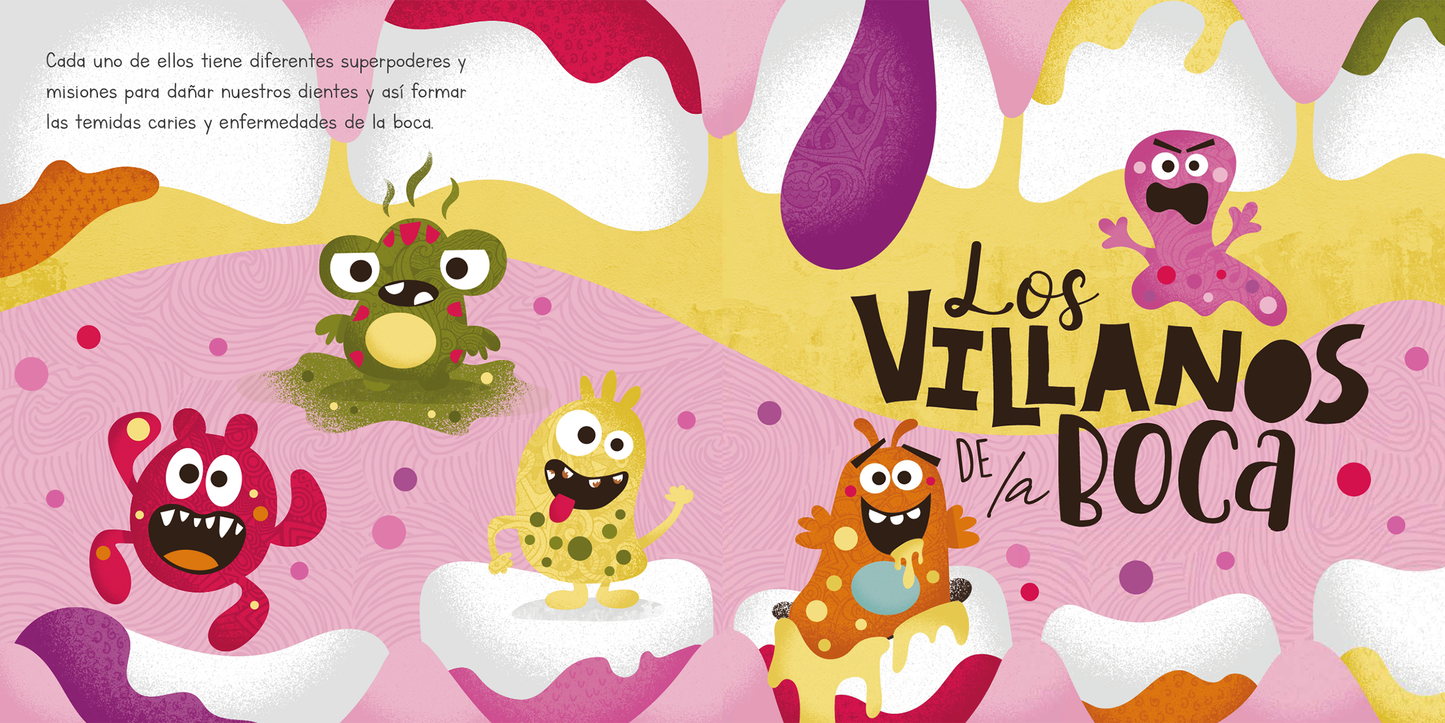 Los Villanos de la Boca (fomentar cuidado dental y dentista)