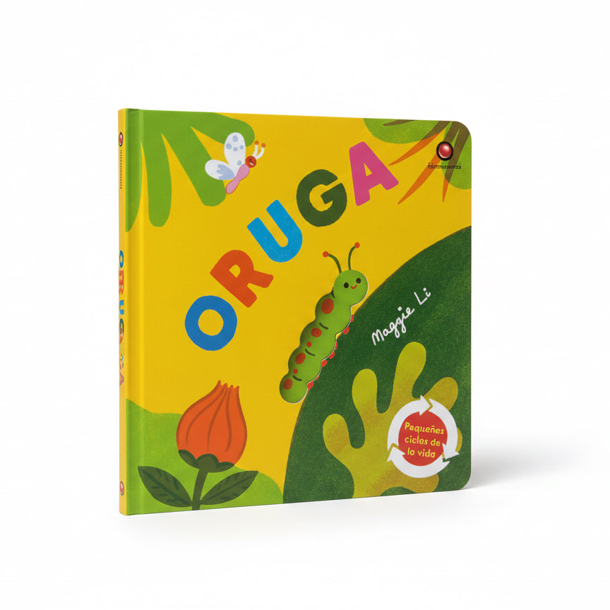 Pequeños ciclos de la vida - Oruga. 0 a 3 años