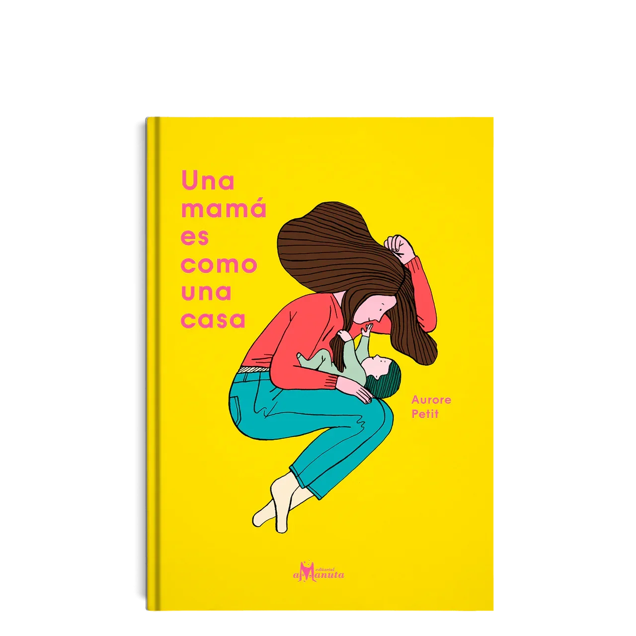 Una mamá es como una casa (apego y cuidado madre hijo/a.) - Manabu