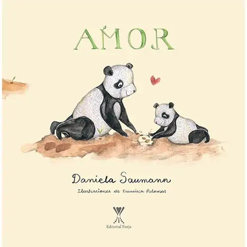 Amor (explicar el amor a niños y cómo nos hace mejores personas)