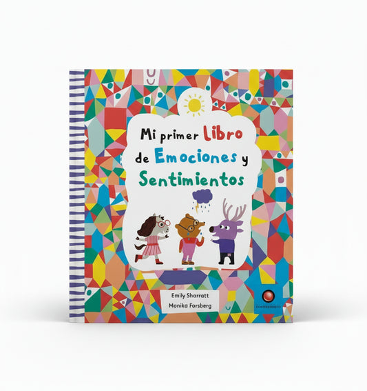 Mi primer libro de emociones y sentimientos (reconocimiento y la gestión de sus estados afectivos)