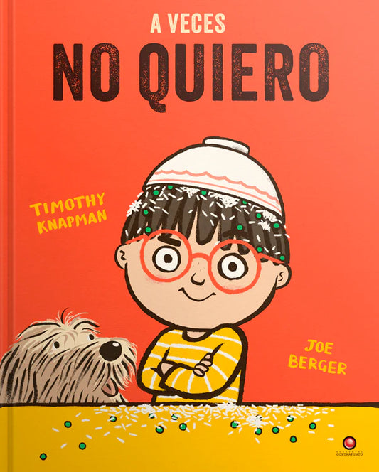 A veces no quiero (trabajar el ¡No quiero!)