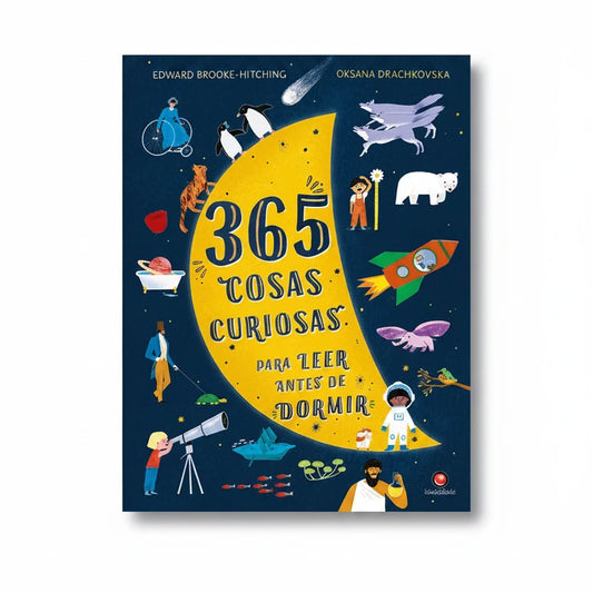 365 Cosas Curiosas para Leer Antes de Dormir (datos de cultura general). 6+
