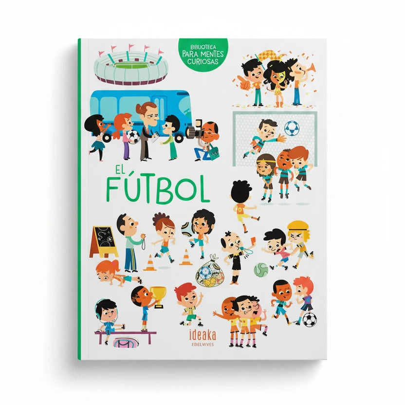 El Futbol (Introducción al futbol, su reglas e historia) 6+