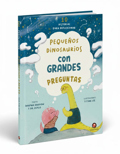 Pequeños dinosaurios con grandes preguntas (preguntas filosóficas de la vida)