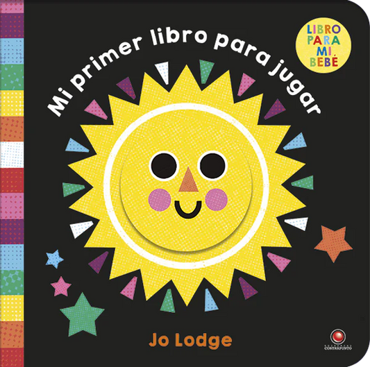 Mi primer libro para jugar. Libro para mi bebé (alto contraste y patrones) 0 a 3 años