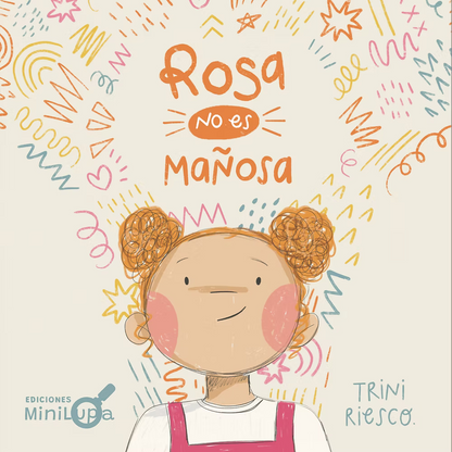 Rosa no es mañosa (dificultades sensoriales, ruidos, olores, ropa)