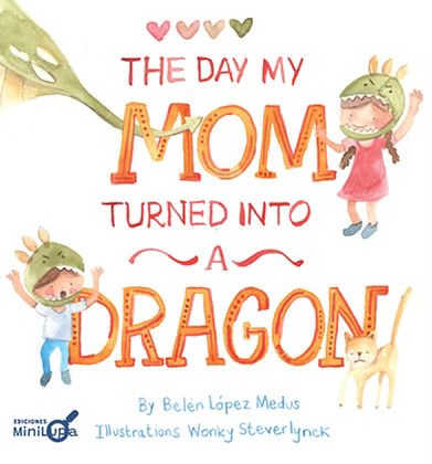 The day my mom turned into a dragon