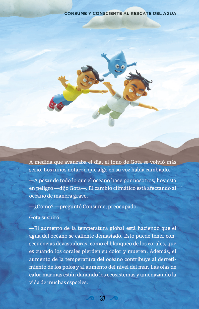 Consume y Consciente: Al rescate del agua (cuidado del agua, aventura y amistad)