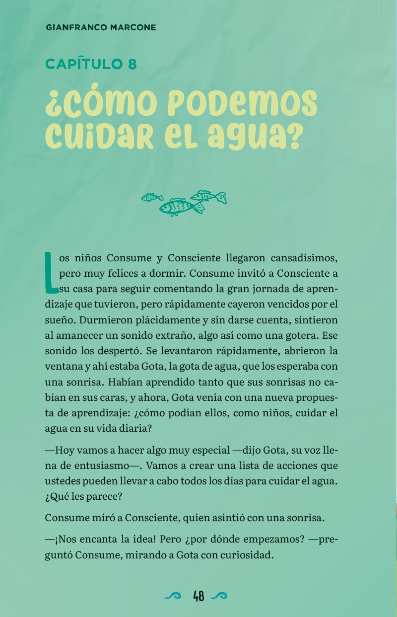 Consume y Consciente: Al rescate del agua (cuidado del agua, aventura y amistad)