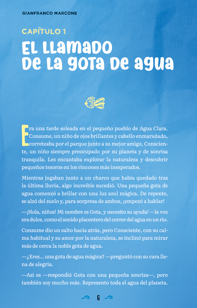 Consume y Consciente: Al rescate del agua (cuidado del agua, aventura y amistad)