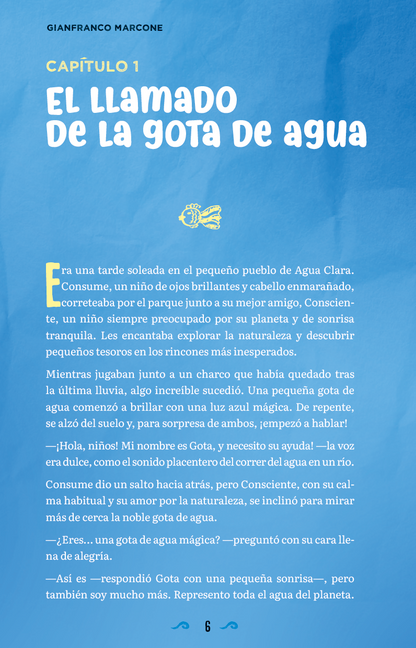 Consume y Consciente: Al rescate del agua (cuidado del agua, aventura y amistad)