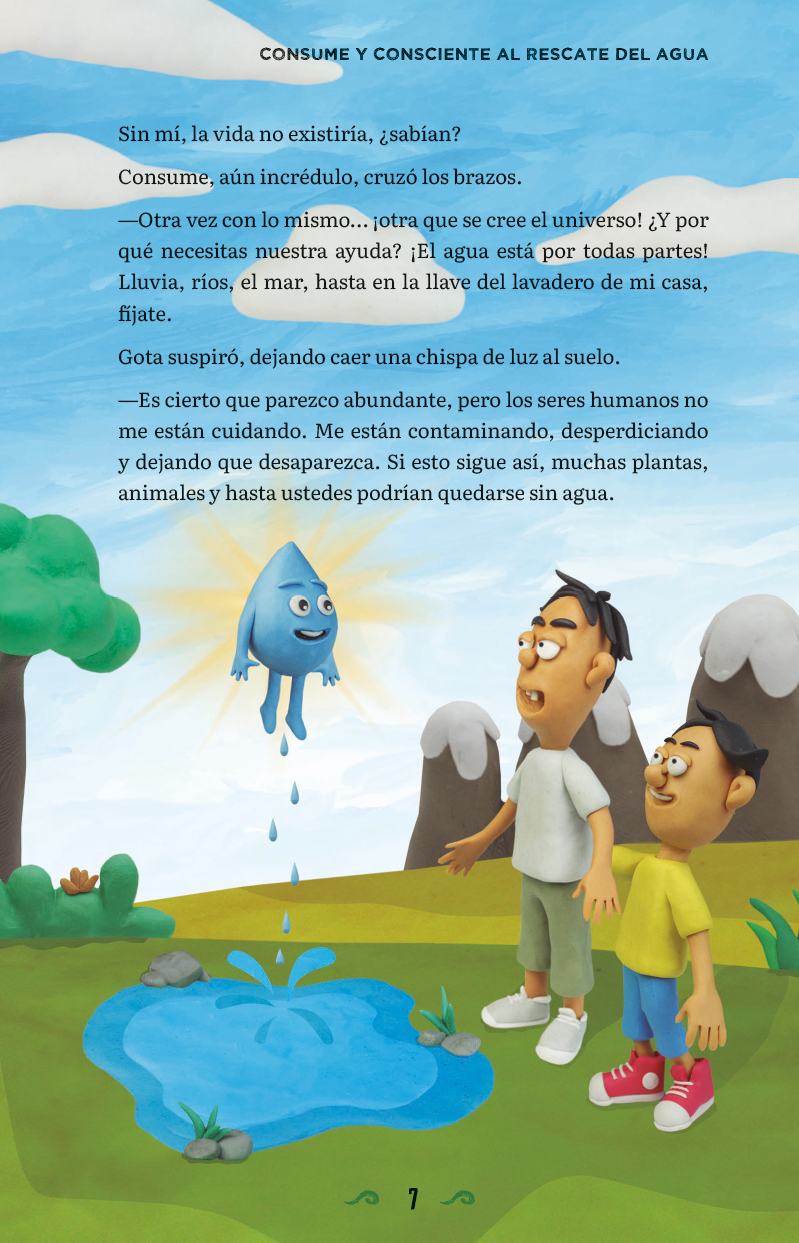 Consume y Consciente: Al rescate del agua (cuidado del agua, aventura y amistad)