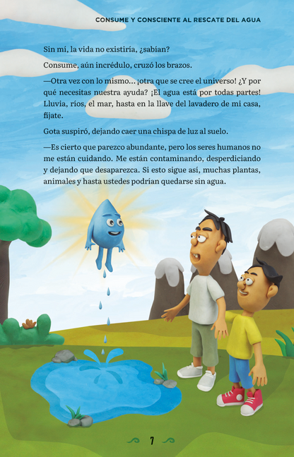 Consume y Consciente: Al rescate del agua (cuidado del agua, aventura y amistad)
