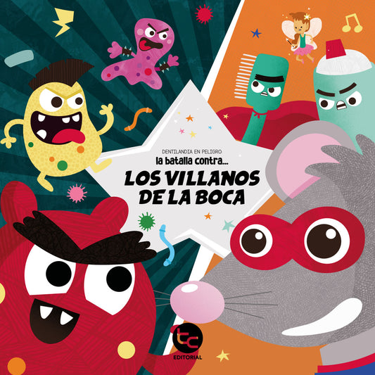 Dentilandia en peligro: la batalla contra los Villanos de la Boca (fomentar cuidado dental)