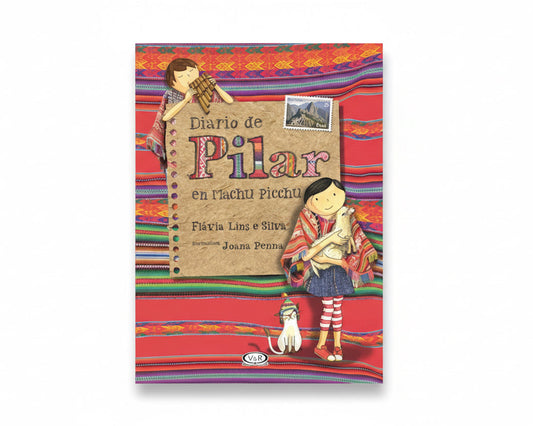 Diario de Pilar en Machu Pichu. 8+