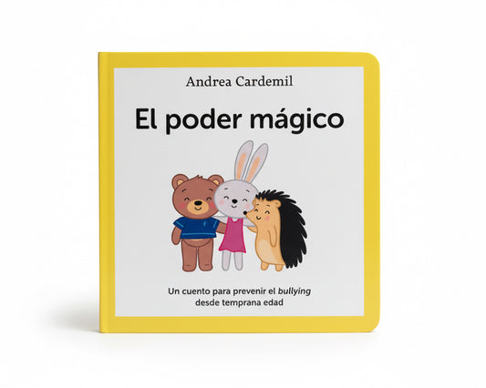 El Poder Mágico (prevenir el bulling desde pequeños) 0 a 5 años