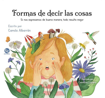 Formas de decir las cosas (expresarse de buena manera). 1+