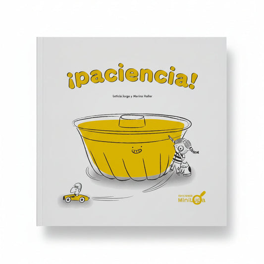 ¡ Paciencia ! (Aprender a esperar y tener paciencia)