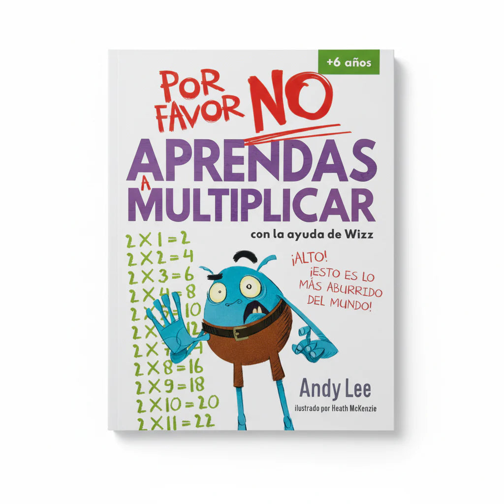 Por Favor no Aprendas - A Escribir & Multiplicar 6+ años