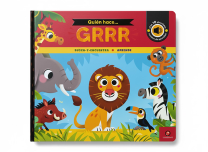 Quién hace… GRRR. Con 10 sonidos de animales. 0 a 3 años