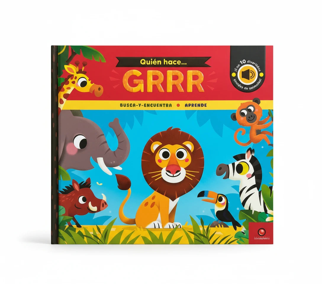 Quién hace… GRRR. Con 10 sonidos de animales. 0 a 3 años