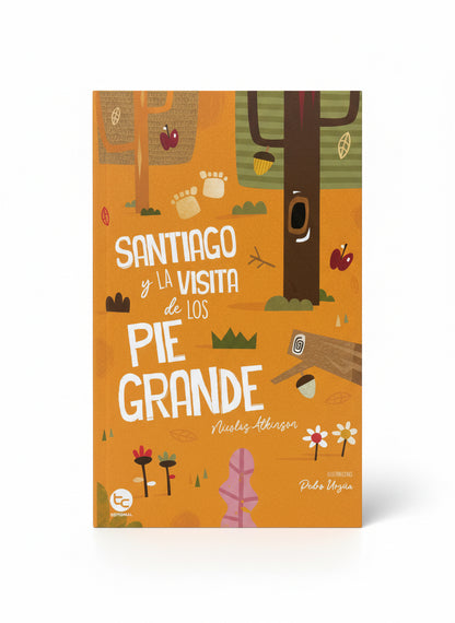 Santiago y La Visita De Los Pie Grande (economía circular y responsabilidad ambiental) 10 años +