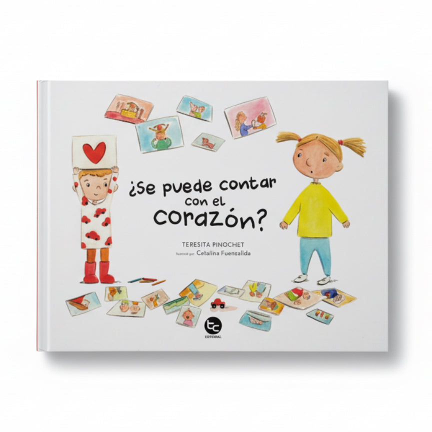 ¿Se Puede Contar Con El Corazon? (Dar valor e importancia a las emociones, las cosas intangibles e incontables) 3 años +