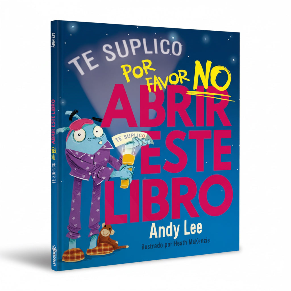 Te Lo Suplico… por Favor No Abrir Este Libro (trabaja el gusto por la lectura) 6+