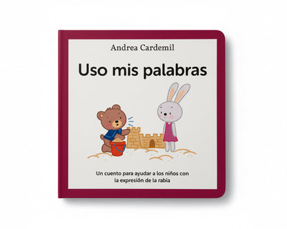 Uso mis Palabras (manejo y expresión de la rabia) 0 a 5 años