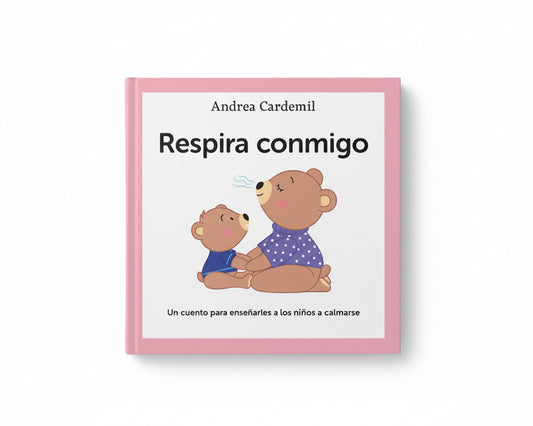Respira Conmigo. (les enseña a calmarse) 0 a 5 años