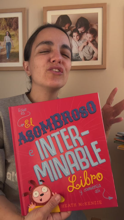 El Asombroso e Interminable Libro…(estimula la lectura y pensamiento creativo) 8+
