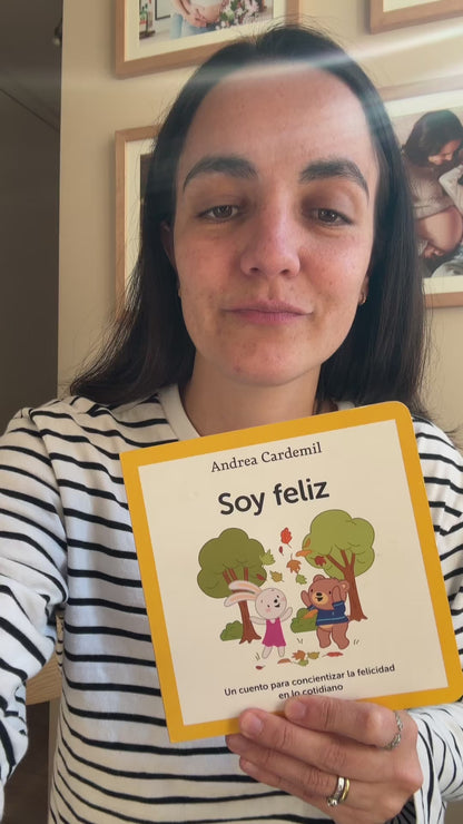 Soy Feliz. (reconocer y valorar la felicidad) 0 a 5 años