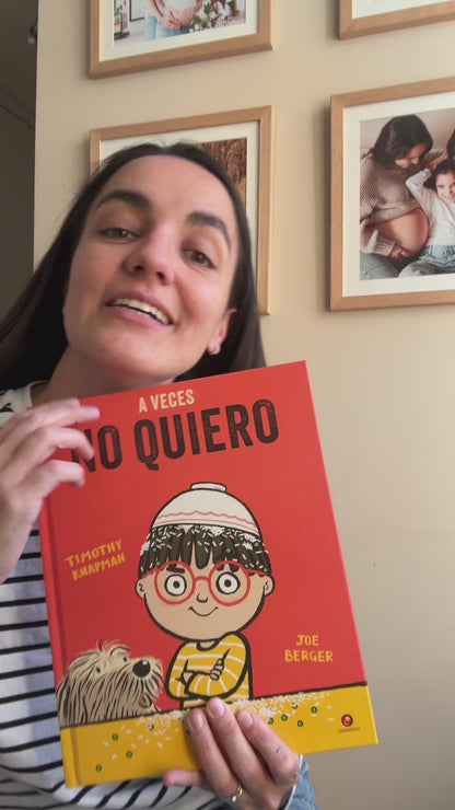 A veces no quiero (trabajar el ¡No quiero!) 3+