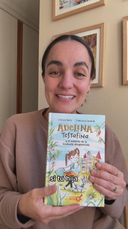 Adelina Testafina y el misterio de la bisabuela desaparecida. 7 a 10 años