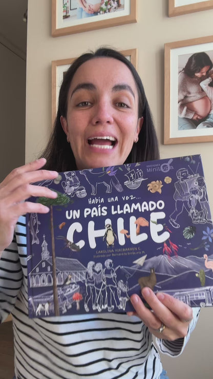 Había una vez... un país llamado Chile (descubrir y recorrer Chile para niños)