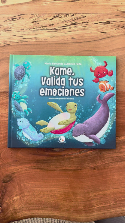 Kame. Valida Tus Emociones (conocer, aceptar y validar emociones) 4 años +