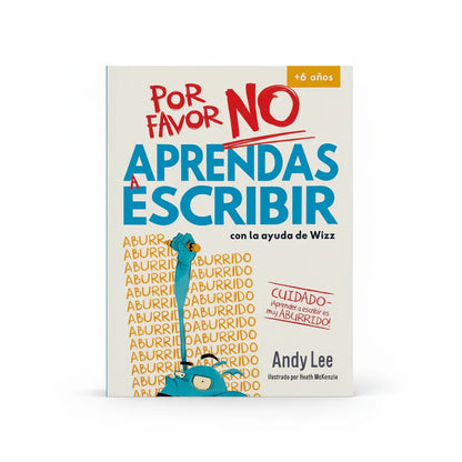 Por Favor no Aprendas - A Escribir & Multiplicar 6+ años